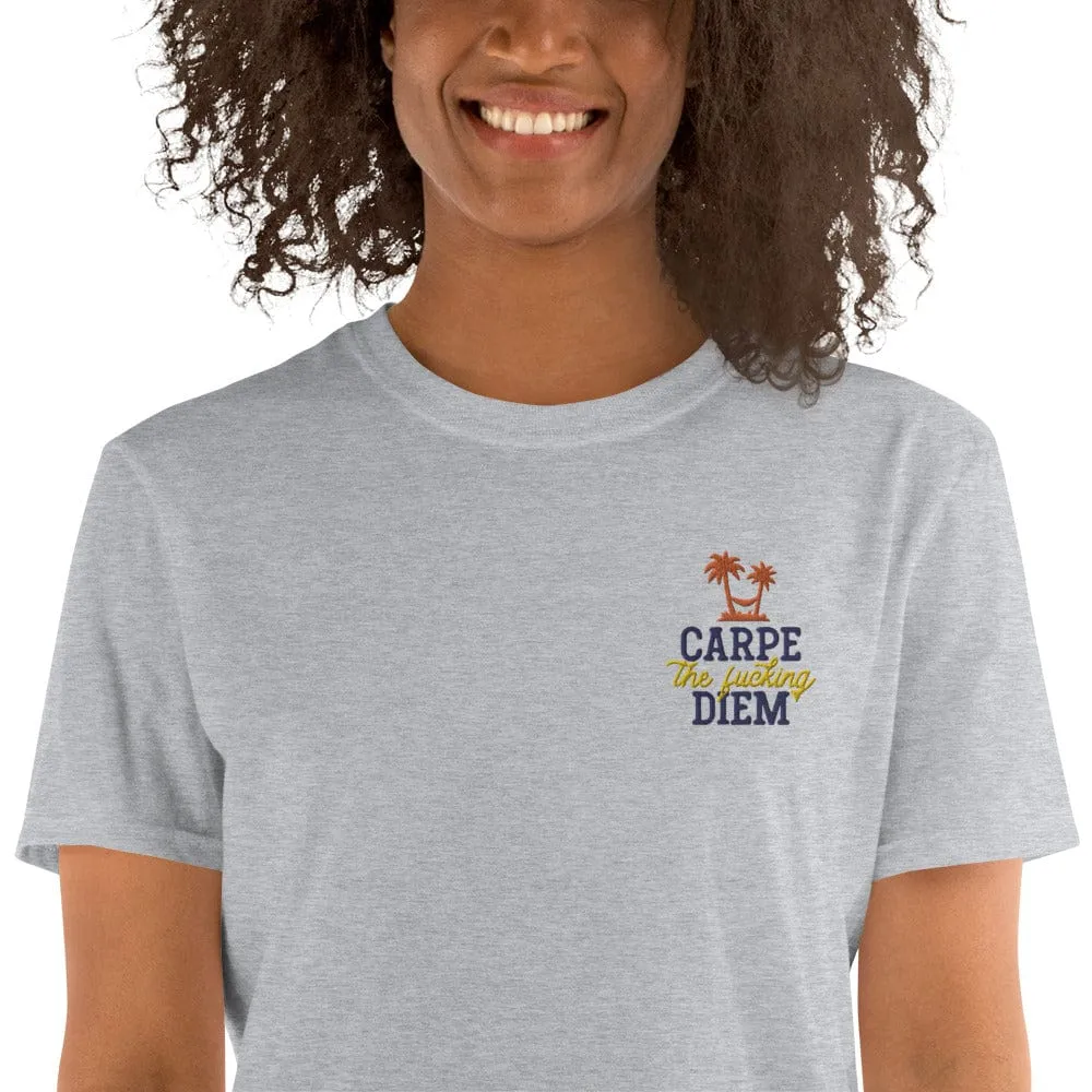 Carpe the fucking diem - Embroidered - Premium T-Shirt