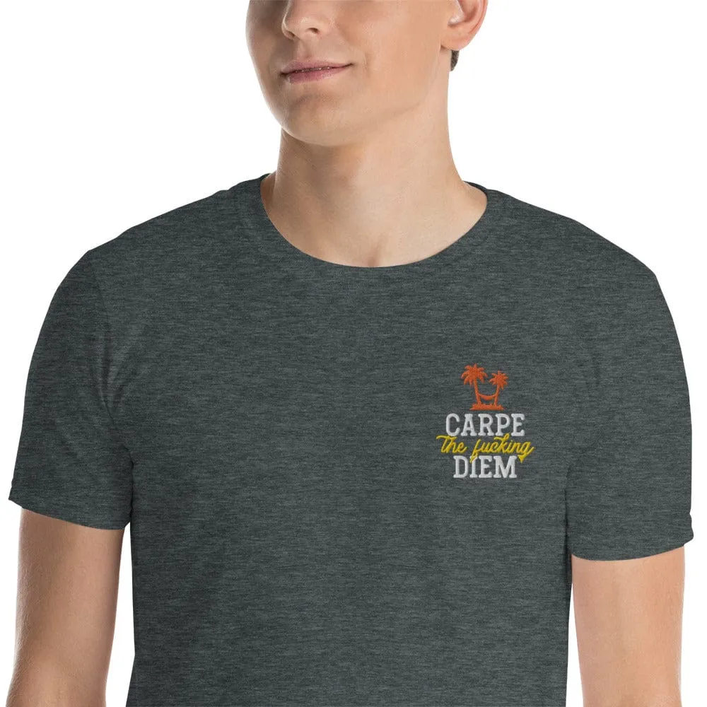 Carpe the fucking diem - Embroidered - Premium T-Shirt