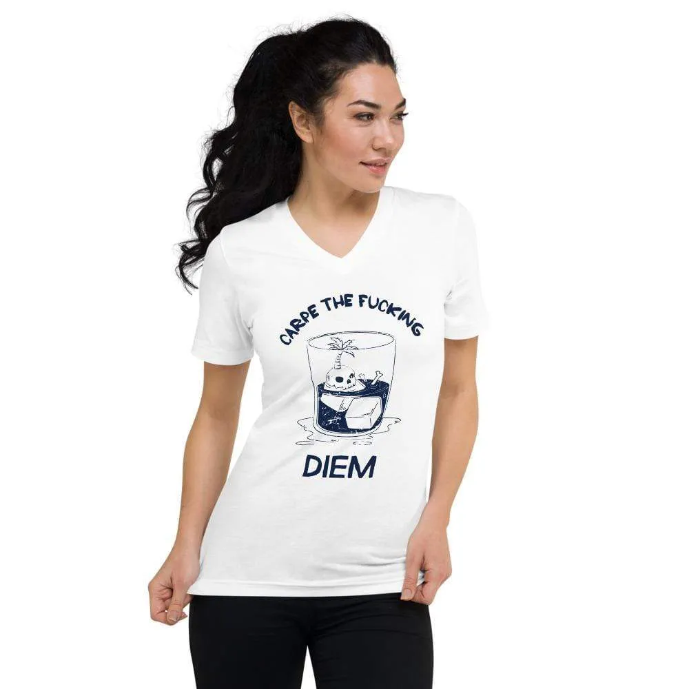 Carpe The Fucking Diem Vacation Design - Unisex V-Neck T-Shirt