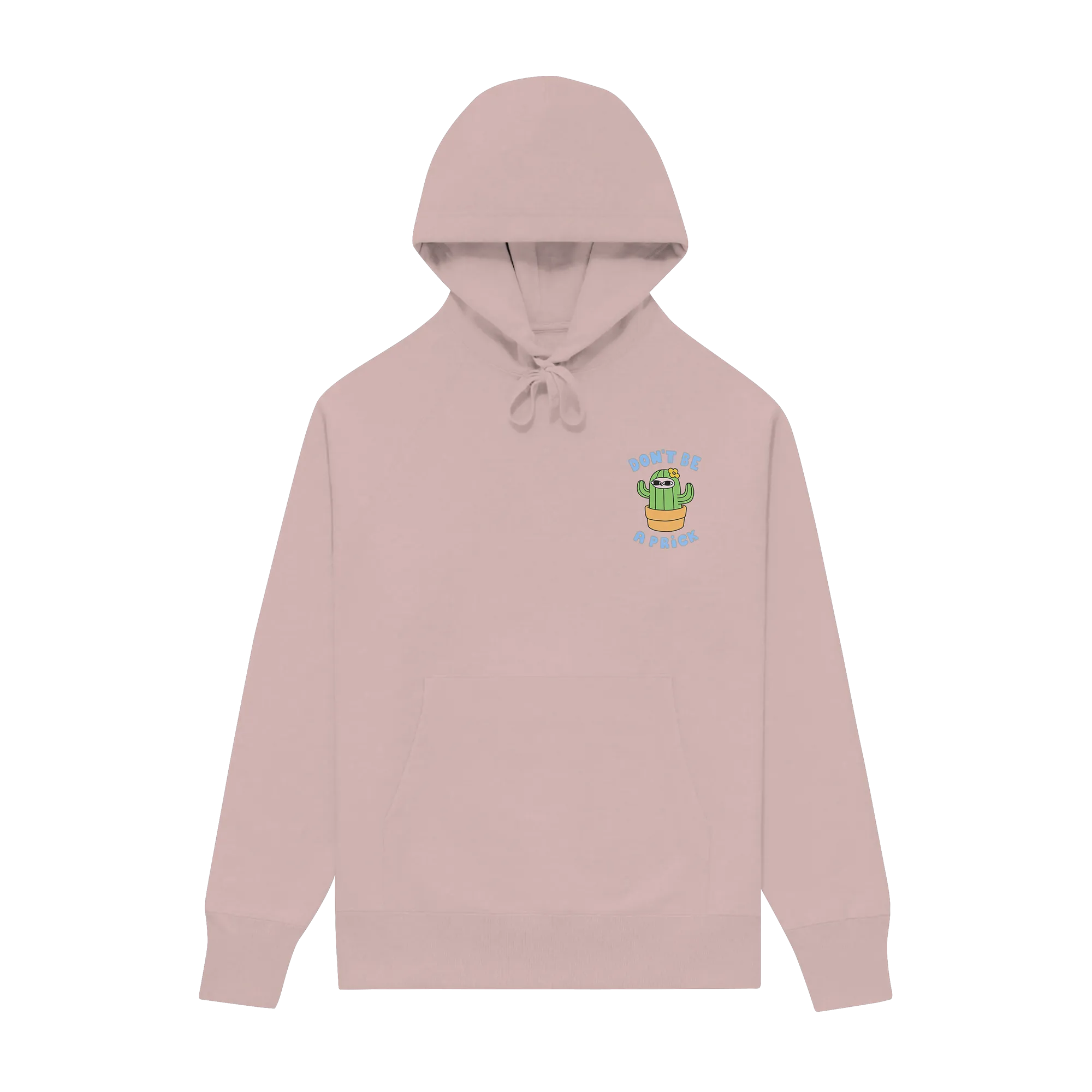 Don't Be A Prick Pale Pink Hoodie